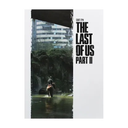 Зображення Артбук. Світ гри The Last of Us. Частина II